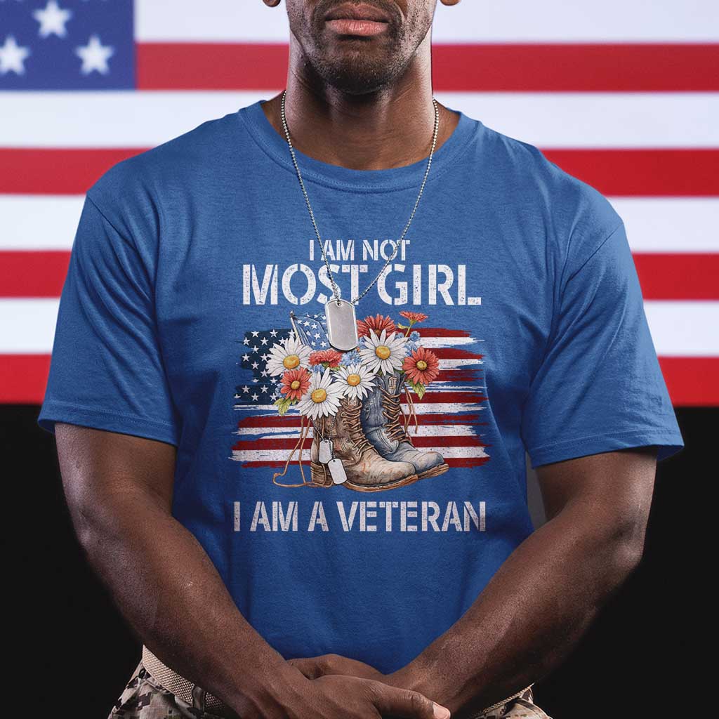 I Am Not Most Girl I Am A Veteran T Shirt Female Veteran Combat Boots - Wonder Print Shop