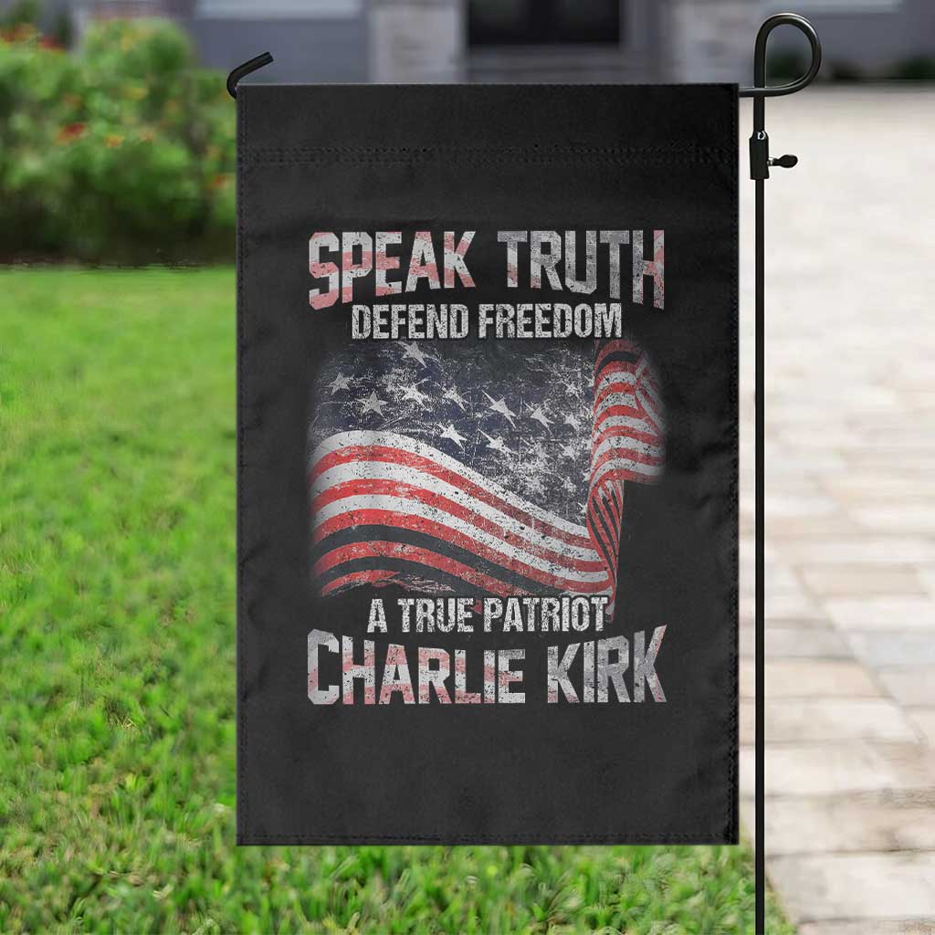 Speak Truth Defend Freedom A True Patriot Charlie Kirk Garden Flag Vintage American Flag - Wonder Print Shop