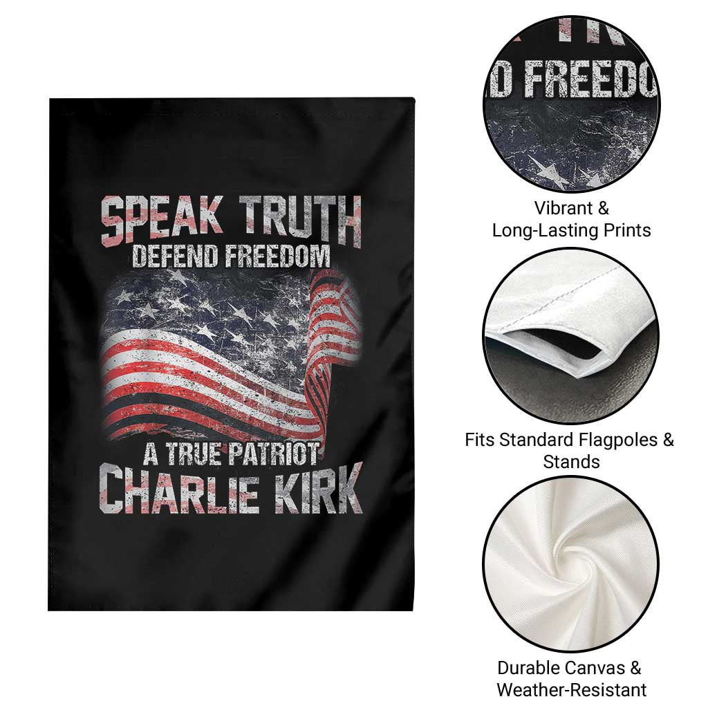 Speak Truth Defend Freedom A True Patriot Charlie Kirk Garden Flag Vintage American Flag - Wonder Print Shop