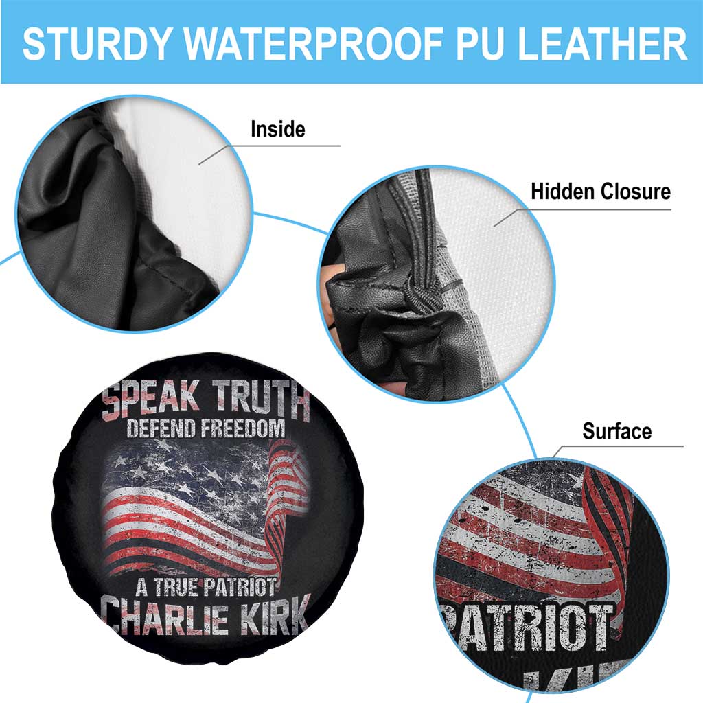 Speak Truth Defend Freedom A True Patriot Charlie Kirk Spare Tire Cover Vintage American Flag - Wonder Print Shop