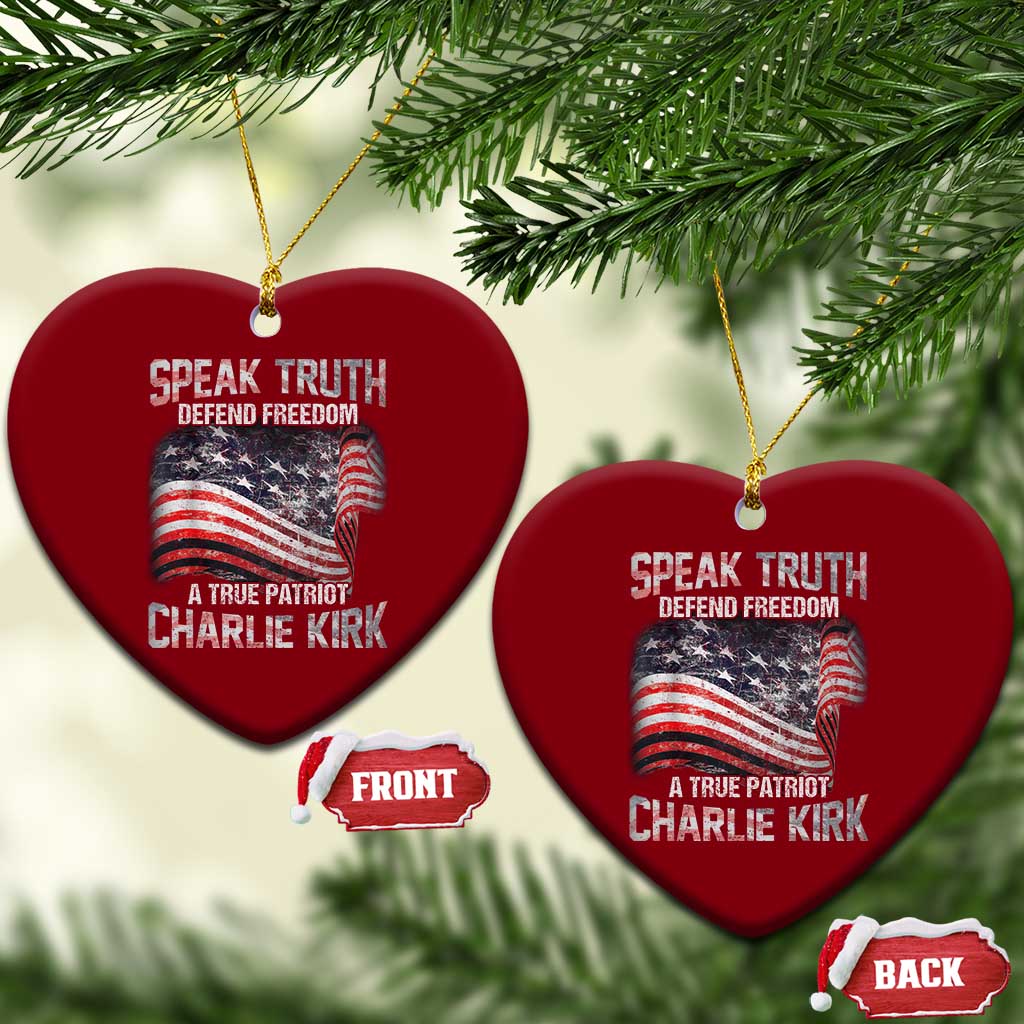 Speak Truth Defend Freedom A True Patriot Charlie Kirk Ceramic Ornament Vintage American Flag - Wonder Print Shop
