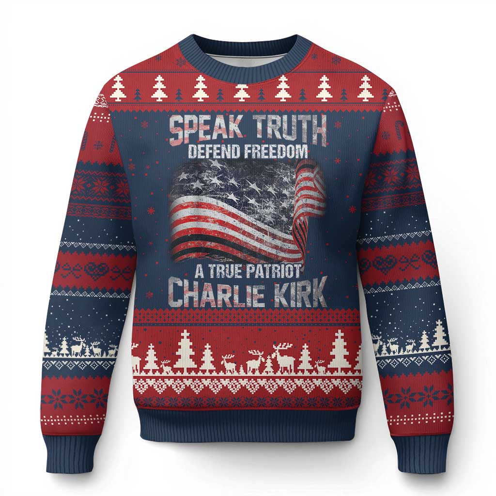 Speak Truth Defend Freedom A True Patriot Charlie Kirk Ugly Christmas Sweater Vintage American Flag - Wonder Print Shop