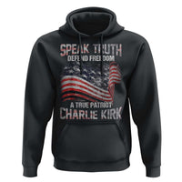 Speak Truth Defend Freedom A True Patriot Charlie Kirk Hoodie Vintage American Flag - Wonder Print Shop