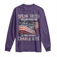 Speak Truth Defend Freedom A True Patriot Charlie Kirk Long Sleeve Shirt Vintage American Flag - Wonder Print Shop