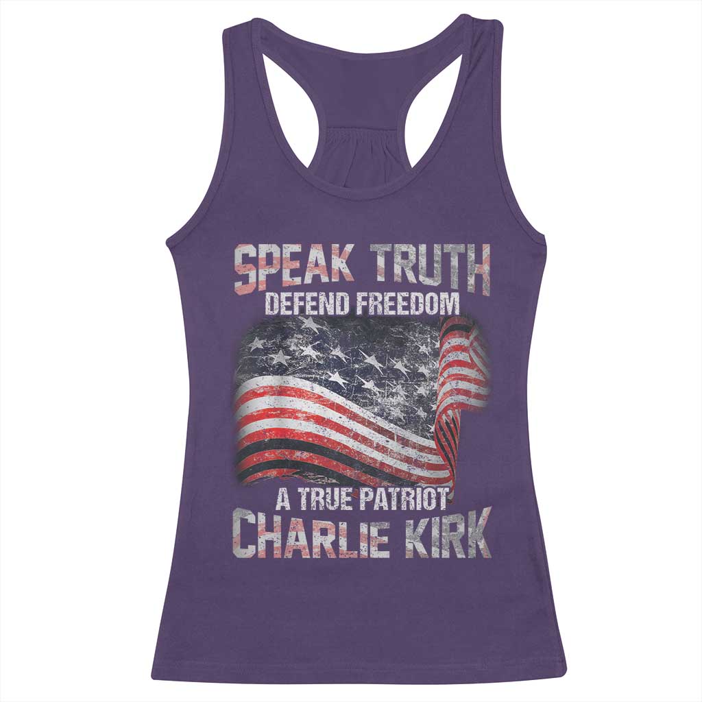 Speak Truth Defend Freedom A True Patriot Charlie Kirk Racerback Tank Top Vintage American Flag - Wonder Print Shop