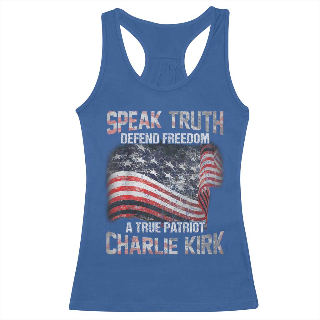 Speak Truth Defend Freedom A True Patriot Charlie Kirk Racerback Tank Top Vintage American Flag - Wonder Print Shop