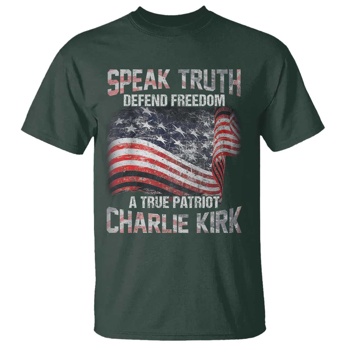 Speak Truth Defend Freedom A True Patriot Charlie Kirk T Shirt Vintage American Flag - Wonder Print Shop