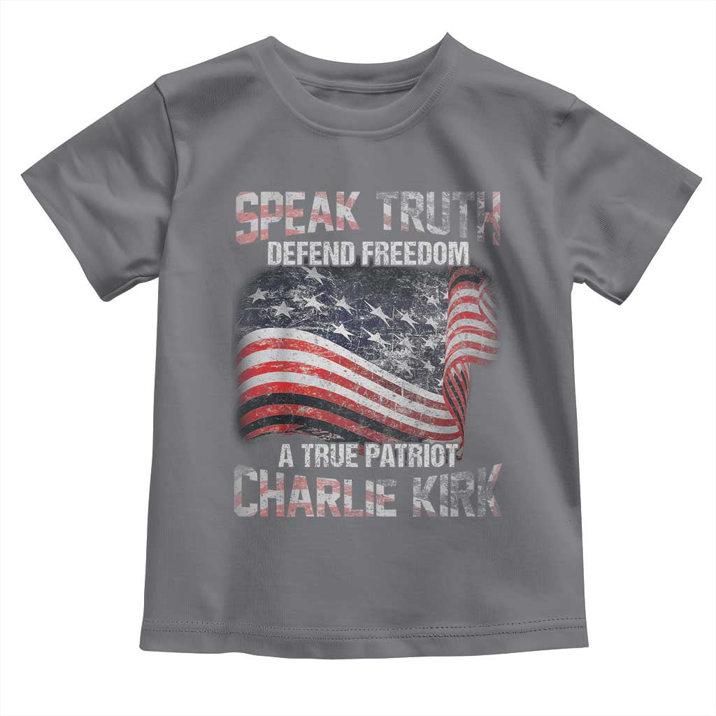 Speak Truth Defend Freedom A True Patriot Charlie Kirk Toddler T Shirt Vintage American Flag - Wonder Print Shop