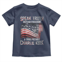 Speak Truth Defend Freedom A True Patriot Charlie Kirk Toddler T Shirt Vintage American Flag - Wonder Print Shop