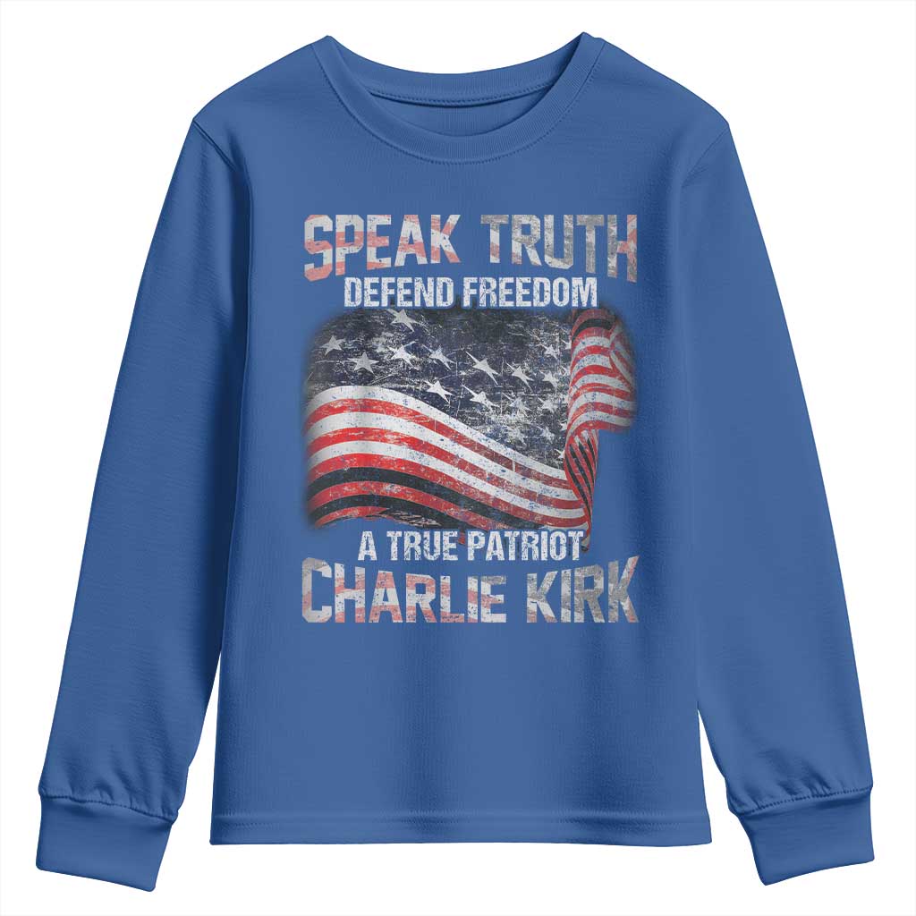 Speak Truth Defend Freedom A True Patriot Charlie Kirk Youth Sweatshirt Vintage American Flag - Wonder Print Shop