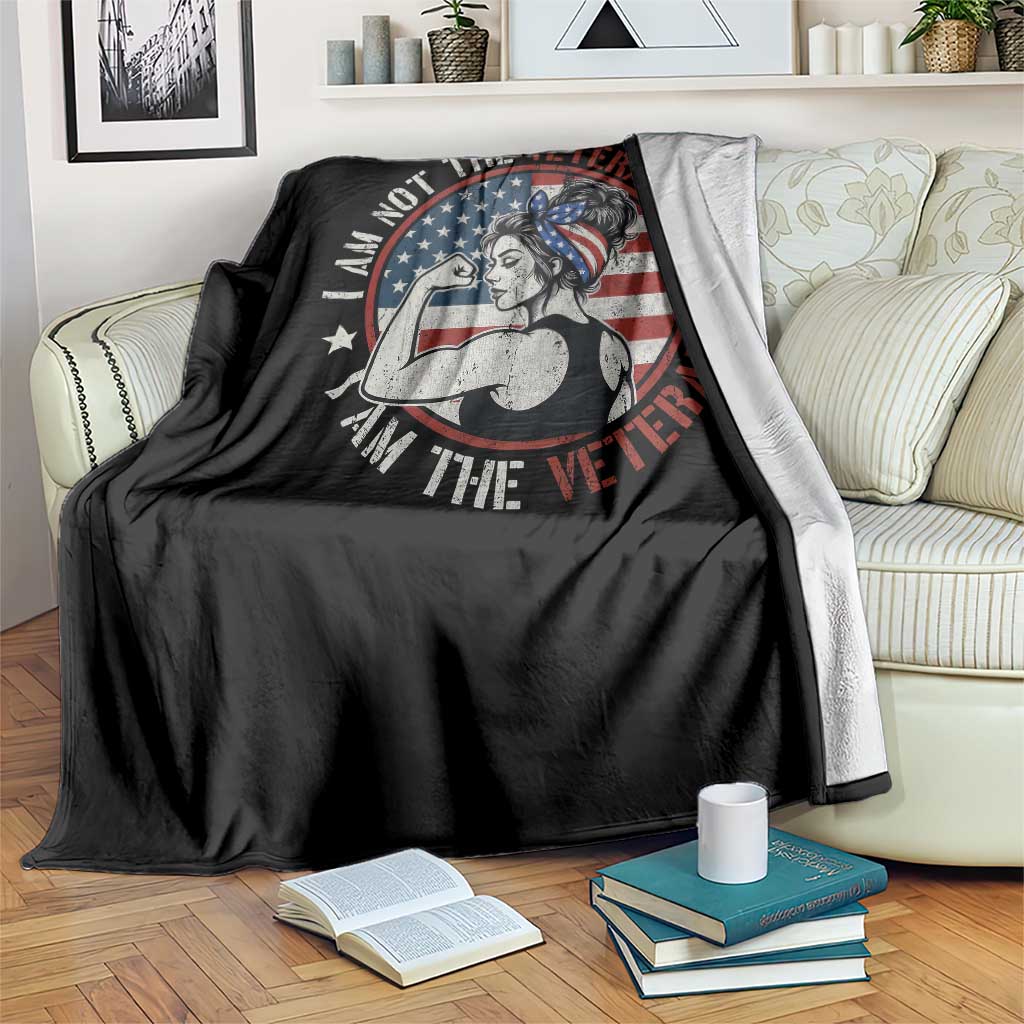 I Am Not The Veterans Wife I Am The Veteran Throw Blanket Female Veteran - Wonder Print Shop