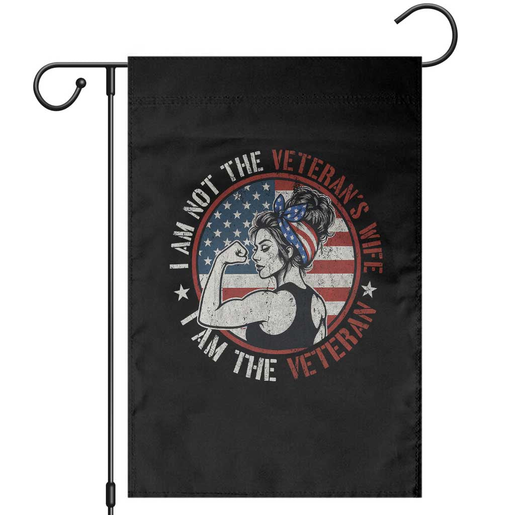 I Am Not The Veterans Wife I Am The Veteran Garden Flag Female Veteran - Wonder Print Shop