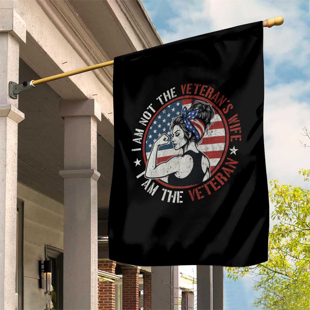 I Am Not The Veterans Wife I Am The Veteran Garden Flag Female Veteran - Wonder Print Shop