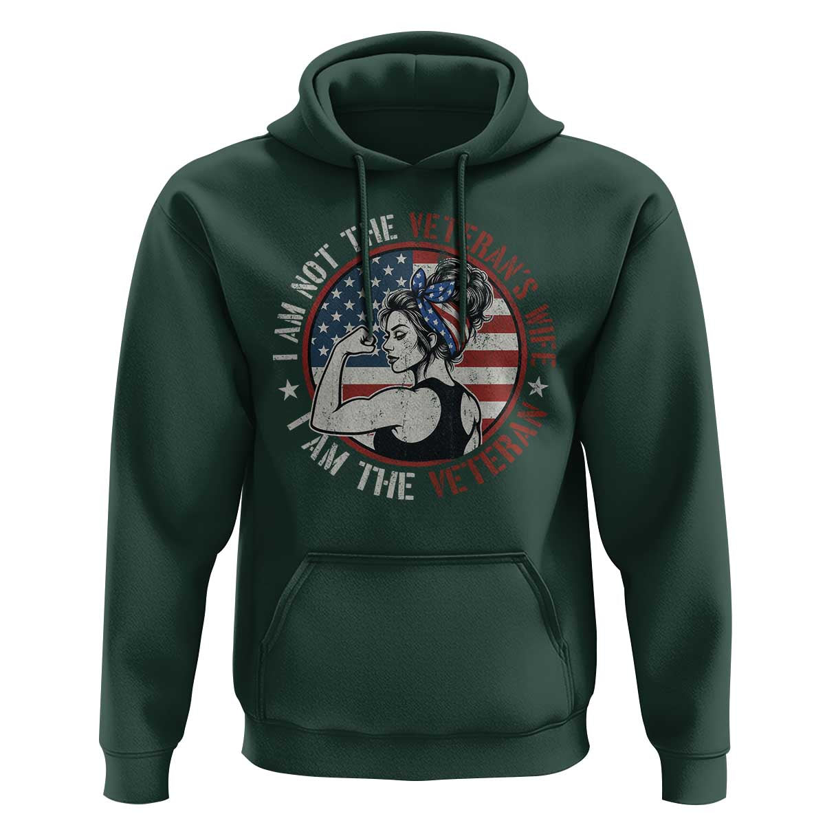 I Am Not The Veterans Wife I Am The Veteran Hoodie Female Veteran - Wonder Print Shop