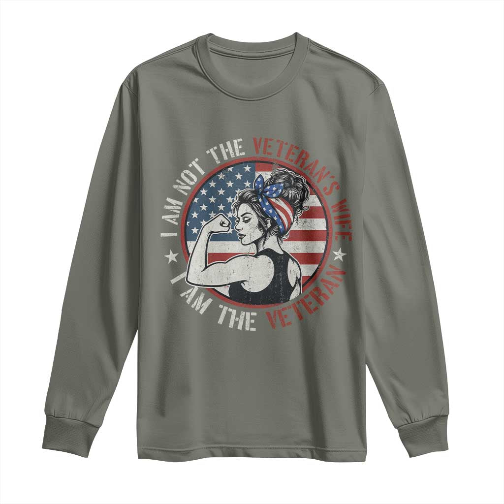 I Am Not The Veterans Wife I Am The Veteran Long Sleeve Shirt Female Veteran - Wonder Print Shop