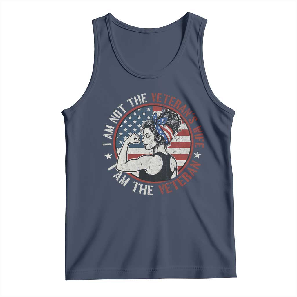 I Am Not The Veterans Wife I Am The Veteran Tank Top Female Veteran - Wonder Print Shop