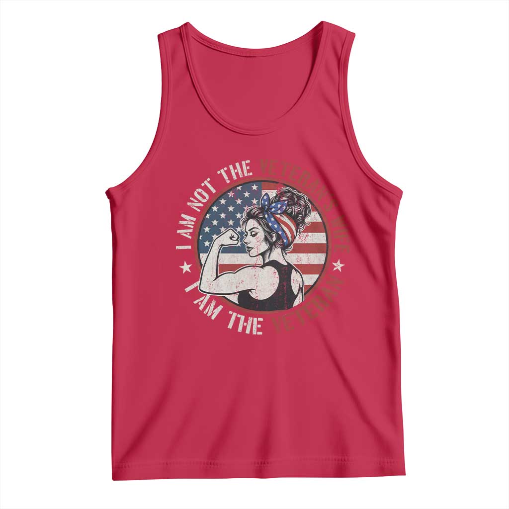 I Am Not The Veterans Wife I Am The Veteran Tank Top Female Veteran - Wonder Print Shop