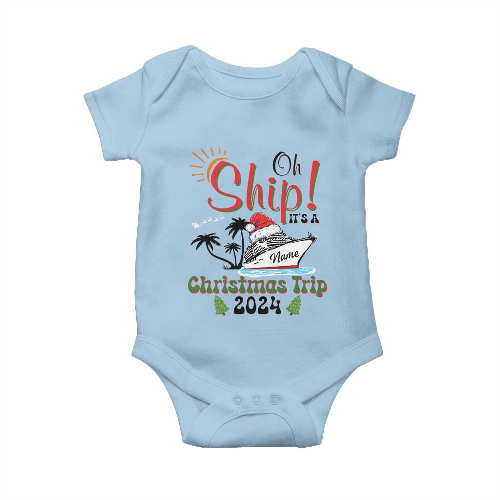 Personalized Christmas Trip Baby Onesie Custom Name Oh Ship It's A Christmas Trip 2024 Ship