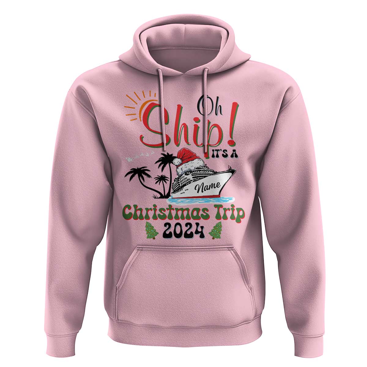 Personalized Christmas Trip Hoodie Custom Name Oh Ship It's A Christmas Trip 2024 Ship