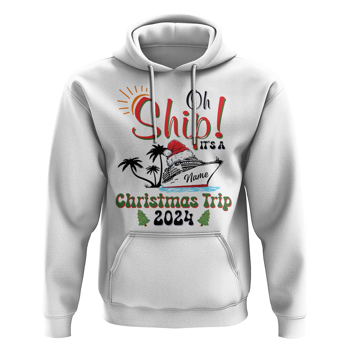 Personalized Christmas Trip Hoodie Custom Name Oh Ship It's A Christmas Trip 2024 Ship