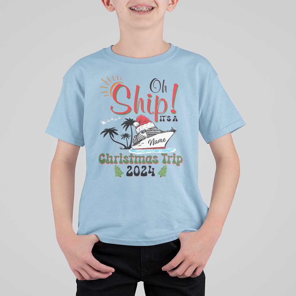 Personalized Christmas Trip T Shirt For Kid Custom Name Oh Ship It's A Christmas Trip 2024 Ship - Wonder Print Shop
