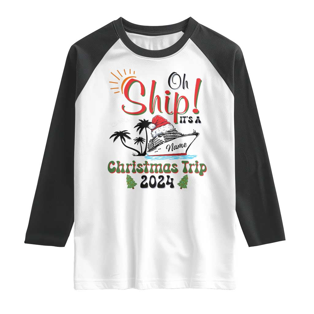 Personalized Christmas Trip Raglan Shirt Custom Name Oh Ship It's A Christmas Trip 2024 Ship - Wonder Print Shop
