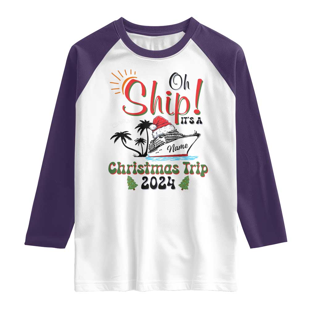 Personalized Christmas Trip Raglan Shirt Custom Name Oh Ship It's A Christmas Trip 2024 Ship - Wonder Print Shop