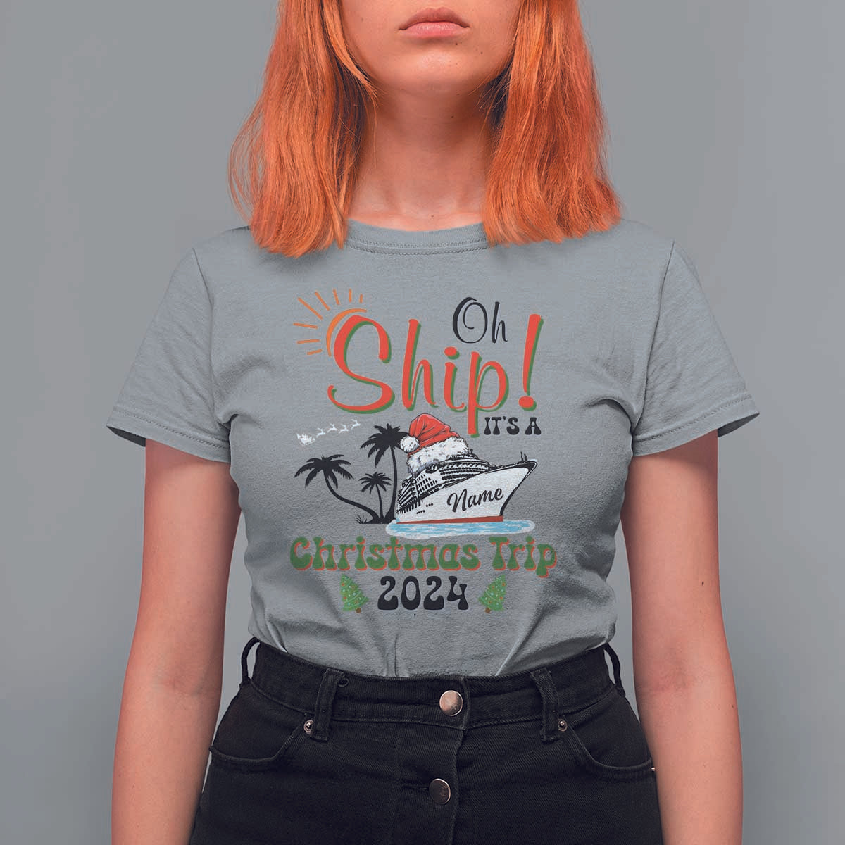 Personalized Christmas Trip T Shirt For Women Custom Name Oh Ship It's A Christmas Trip 2024 Ship - Wonder Print Shop