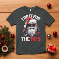 Funny Christmas I Do It For The Ho's T Shirt Cool Santa Face - Wonder Print Shop