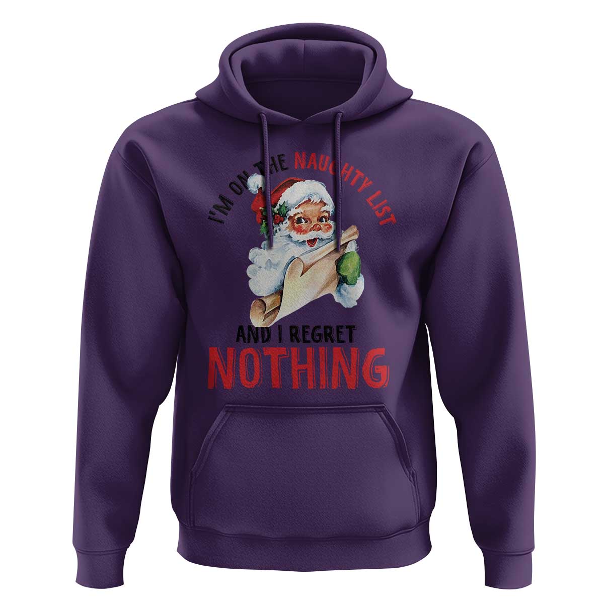 Funny Christmas Vintage Santa Hoodie I'm On The Naughty List And I Regret Nothing TS11