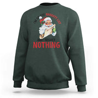 Funny Christmas Vintage Santa Sweatshirt I'm On The Naughty List And I Regret Nothing - Wonder Print Shop