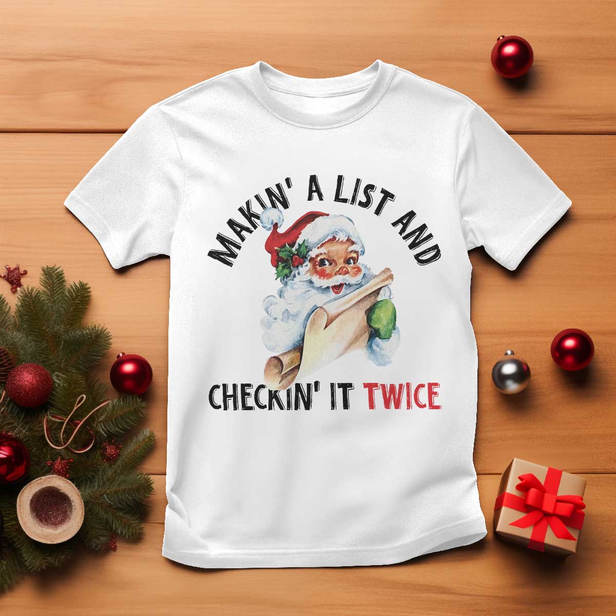 Funny Christmas Vintage Santa T Shirt Makin' A List And Checkin' It Twice Naughty Or Nice List - Wonder Print Shop