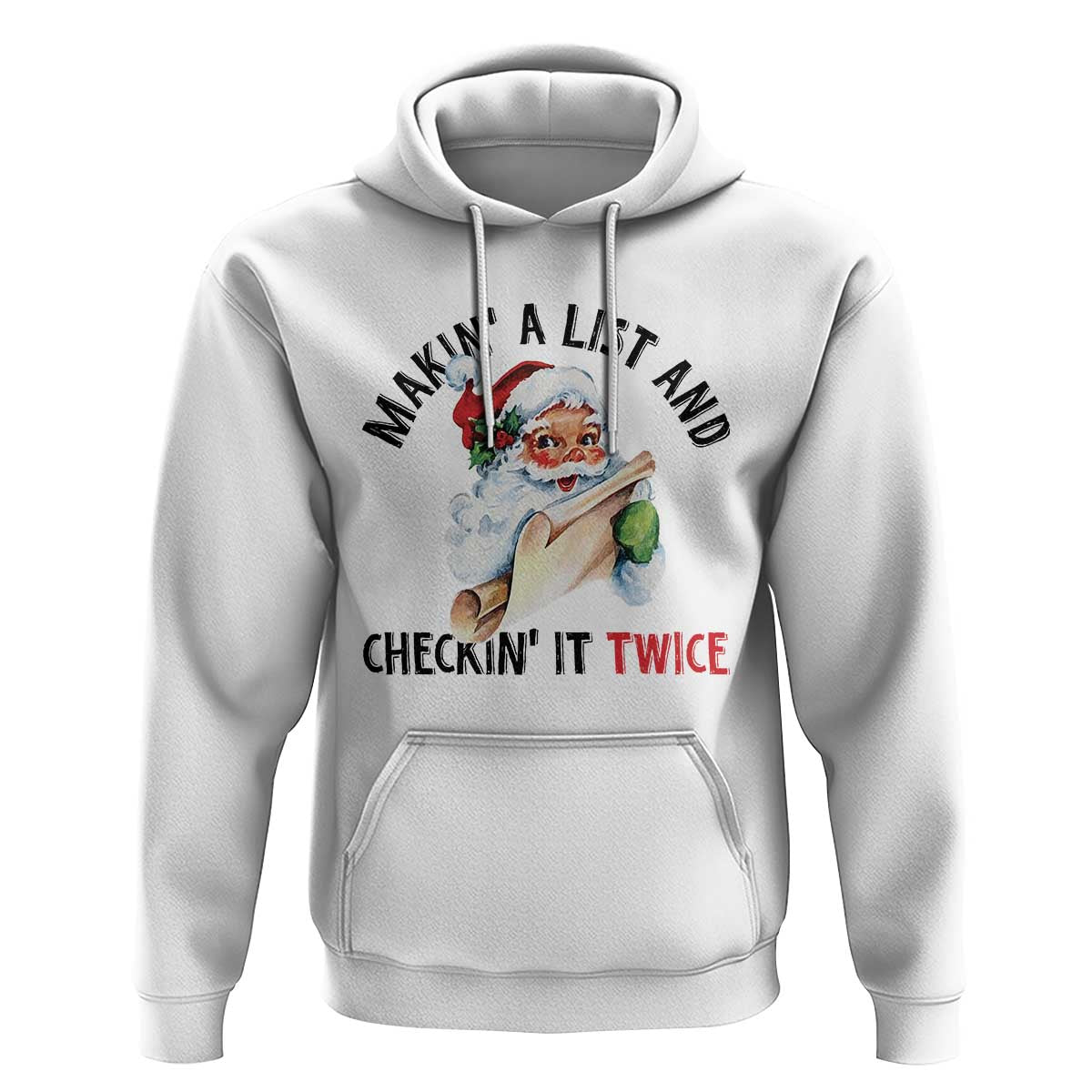 Funny Christmas Vintage Santa Hoodie Makin' A List And Checkin' It Twice Naughty Or Nice List TS11
