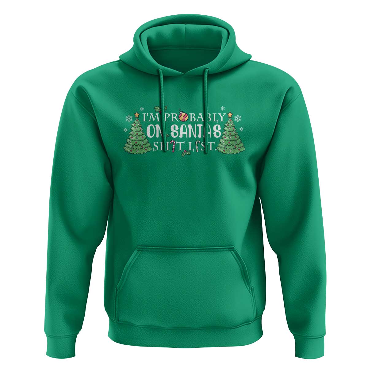 Funny Christmas Hoodie I'm Probably On Santa's List