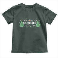 Funny Christmas Toddler T Shirt I'm Probably On Santa's List