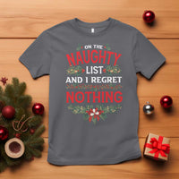 Funny Christmas T Shirt I'm On The Naughty List And I Regret Nothing Mistletoe - Wonder Print Shop