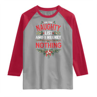 Funny Christmas Raglan Shirt I'm On The Naughty List And I Regret Nothing Mistletoe - Wonder Print Shop