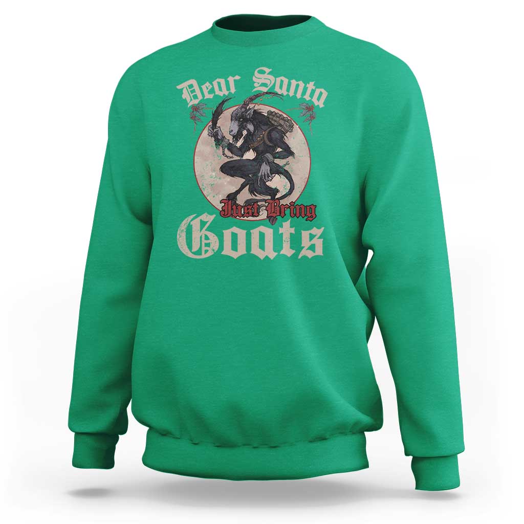 Funny Yule Christmas Sweatshirt Dear Santa Just Bring Goats Krampus - Wonder Print Shop