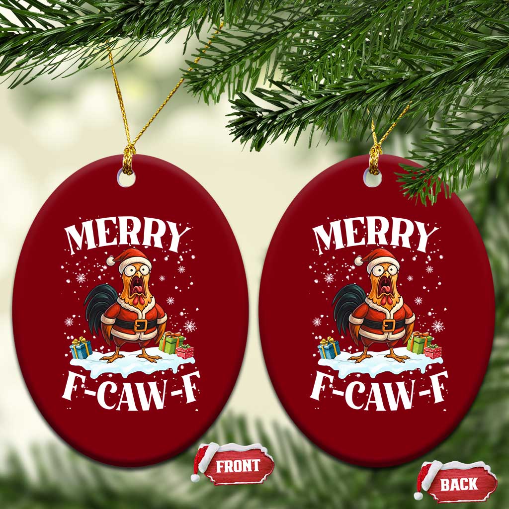 Funny F Caw F Chicken Christmas Ceramic Ornament Merry F Caw F Quote Holiday - Wonder Print Shop
