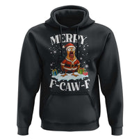 Funny F Caw F Chicken Christmas Hoodie Merry F Caw F Quote Holiday - Wonder Print Shop