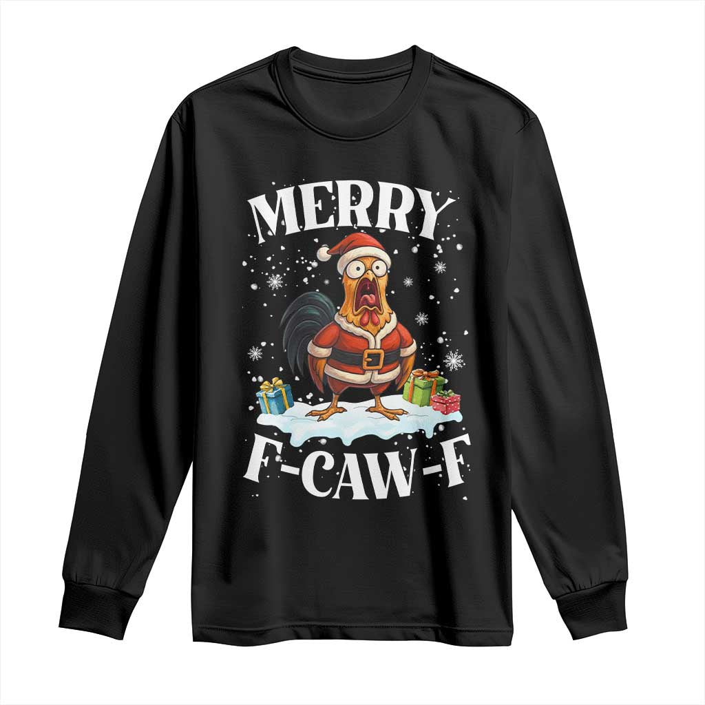 Funny F Caw F Chicken Christmas Long Sleeve Shirt Merry F Caw F Quote Holiday - Wonder Print Shop