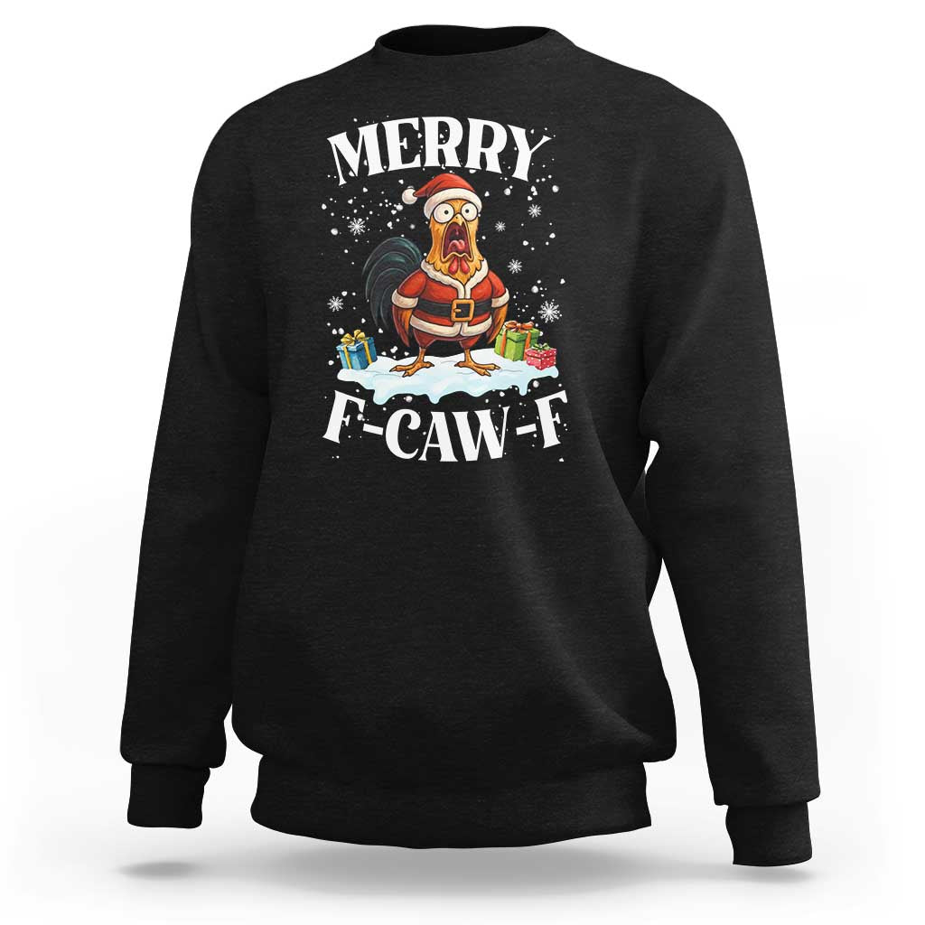 Funny F Caw F Chicken Christmas Sweatshirt Merry F Caw F Quote Holiday - Wonder Print Shop