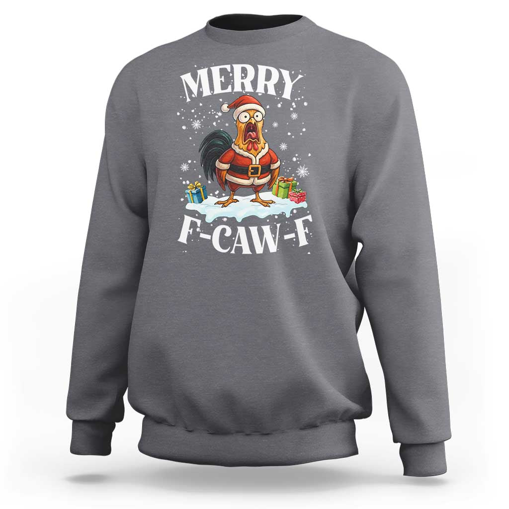 Funny F Caw F Chicken Christmas Sweatshirt Merry F Caw F Quote Holiday - Wonder Print Shop