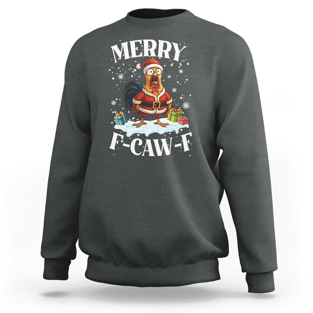 Funny F Caw F Chicken Christmas Sweatshirt Merry F Caw F Quote Holiday - Wonder Print Shop