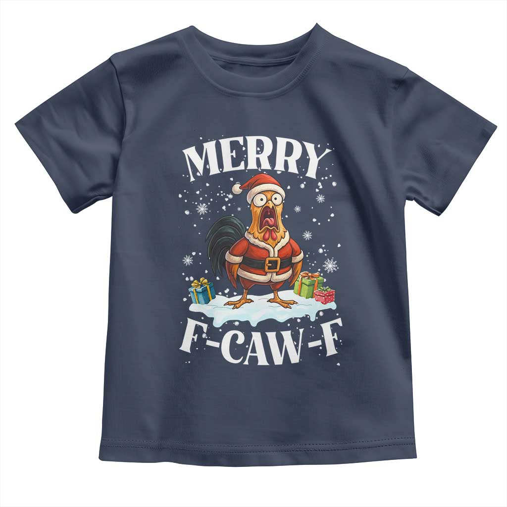 Funny F Caw F Chicken Christmas Toddler T Shirt Merry F Caw F Quote Holiday - Wonder Print Shop