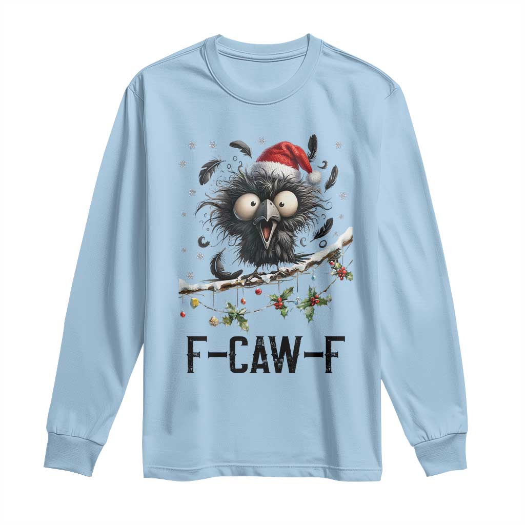 Funny F Caw F Christmas Crow Long Sleeve Shirt Santa Raven Xmas Holiday Snowflake - Wonder Print Shop