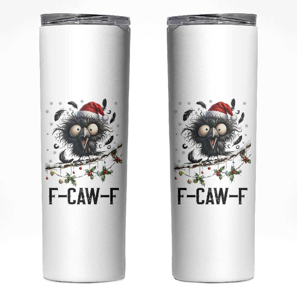 Funny F Caw F Christmas Crow Skinny Tumbler Santa Raven Xmas Holiday Snowflake - Wonder Print Shop