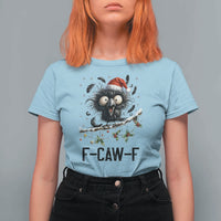 Funny F Caw F Christmas Crow T Shirt For Women Santa Raven Xmas Holiday Snowflake - Wonder Print Shop
