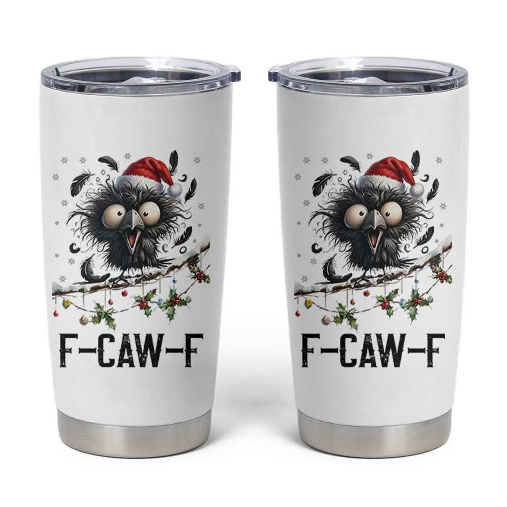 Funny F Caw F Christmas Crow Tumbler Cup Santa Raven Xmas Holiday Snowflake - Wonder Print Shop