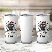 Funny F Caw F Christmas Crow Tumbler Cup Santa Raven Xmas Holiday Snowflake - Wonder Print Shop